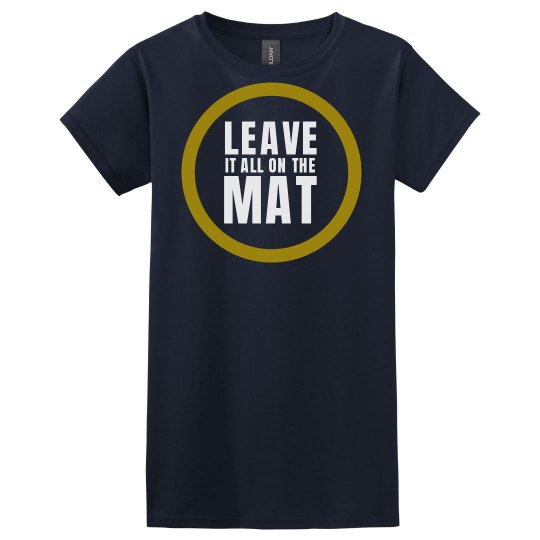Leave it on the Mat Leave it on the Mat
