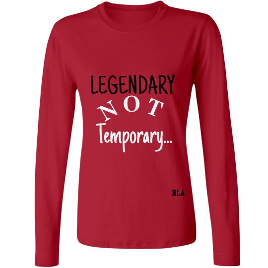 LEGENDARY not Temporary LEGENDARY not Temporary