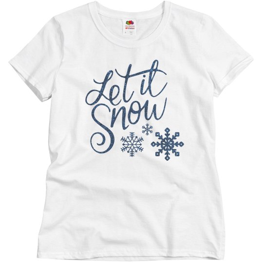 Let It Snow Womens Tee