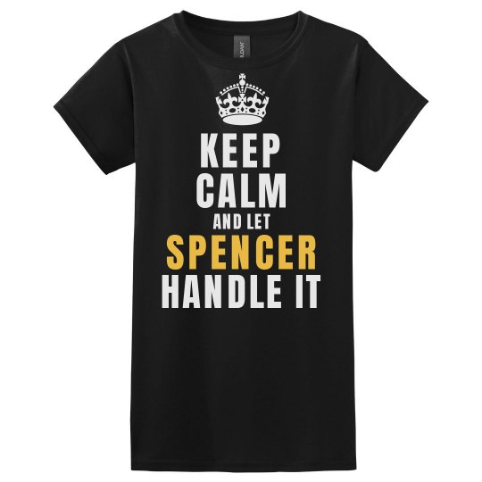 Let Spencer handle it Let Spencer handle it