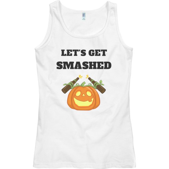 LET'S GET SMASHED Tank