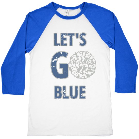 Let's Go Blue cheerleading tee Let's Go Blue cheerleading tee