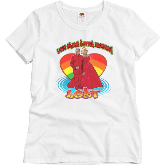 LGBT LOVE GROWS BETTER TOGETHER