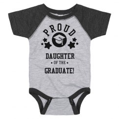 Proud Baby Daughter Of The Grad