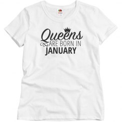Queens Are Born In January Tee