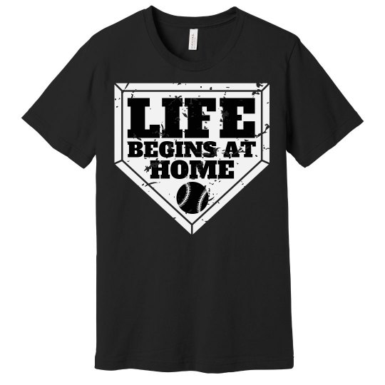Life begins at home