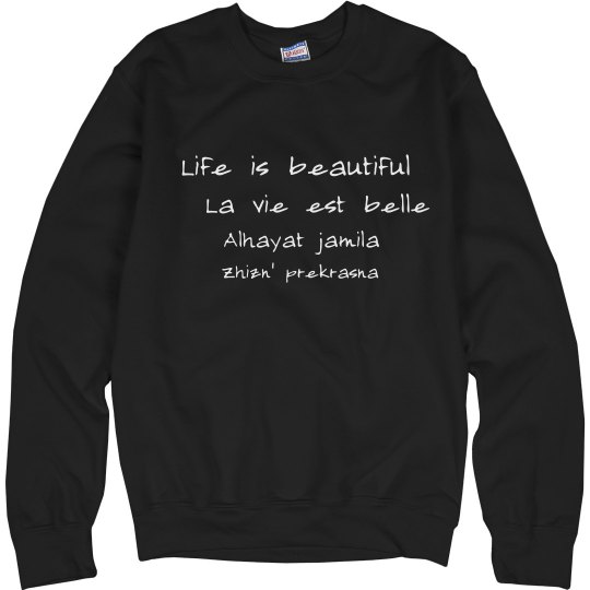Life is beautiful Life is beautiful