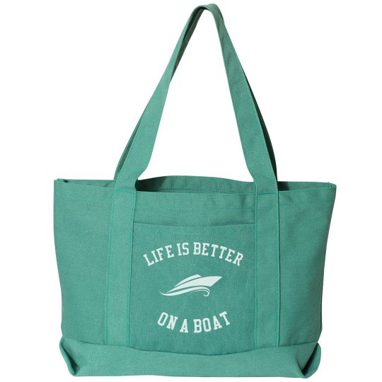Life is better on a boat bag Life is better on a boat bag