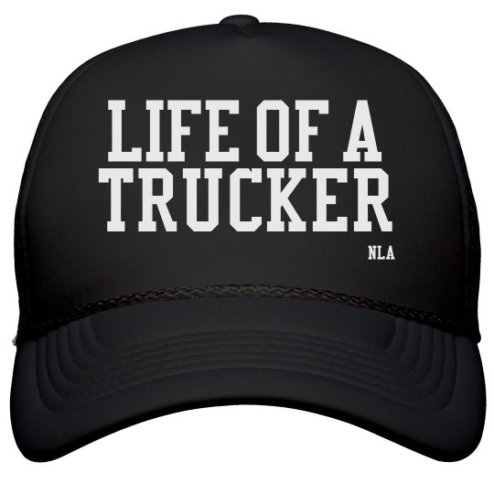Life of a trucker Life of a trucker