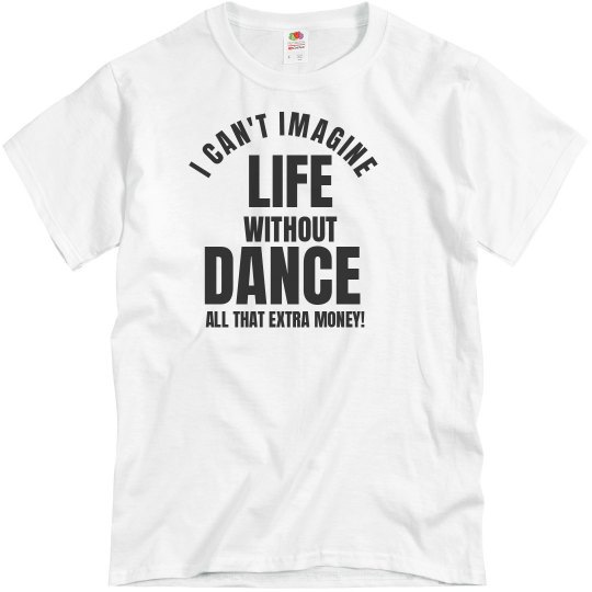 Life Without Dance Tee
