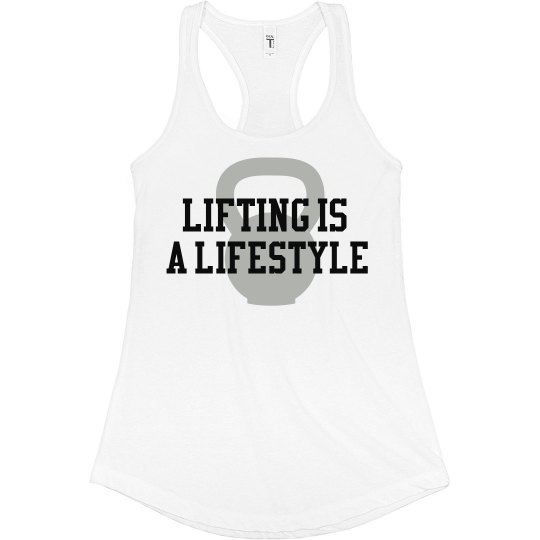 Lifting is a lifestyle