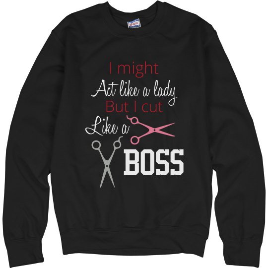 Like a Boss Sweatshirt