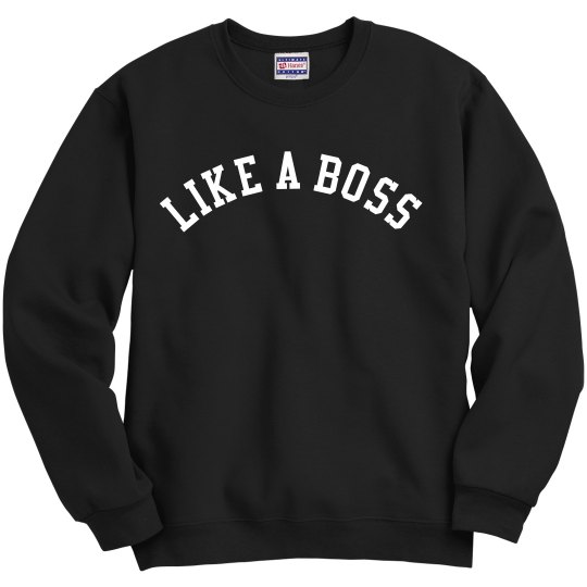 Like A Boss