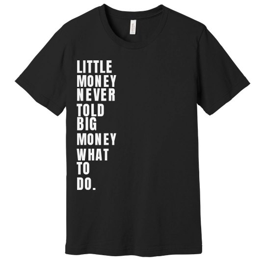 Lil Money Big Money Multi Color Tee
