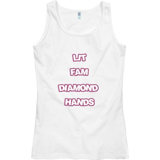 LIT FAM DIAMOND HANDS