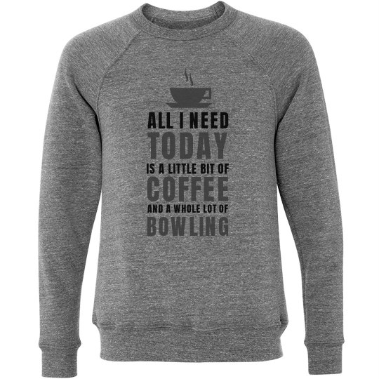 Little bit of coffee and a whole lot of bowling