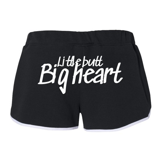 LittleButtBigHeart Shorts