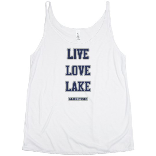 LIVE LOVE LAKE LIVE LOVE LAKE