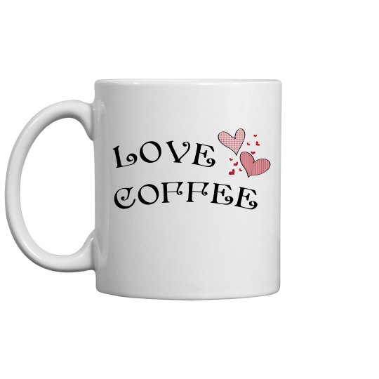 LOVE COFFEE LOVE COFFEE