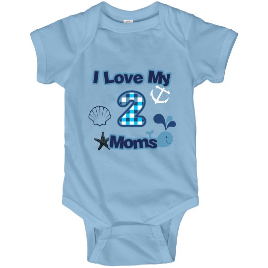 Love My 2 Moms Boy Onesie