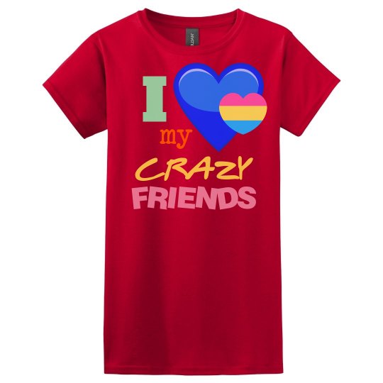 Love my crazy Friends!