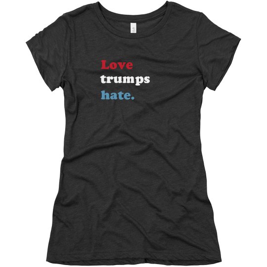 Love trumps hate