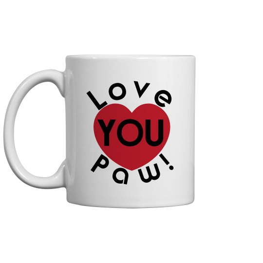 Love You Paw Coffee Cup/Mug Love You Paw Coffee Cup/Mug