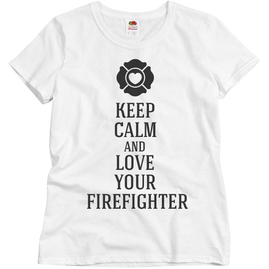 Love your firefighter