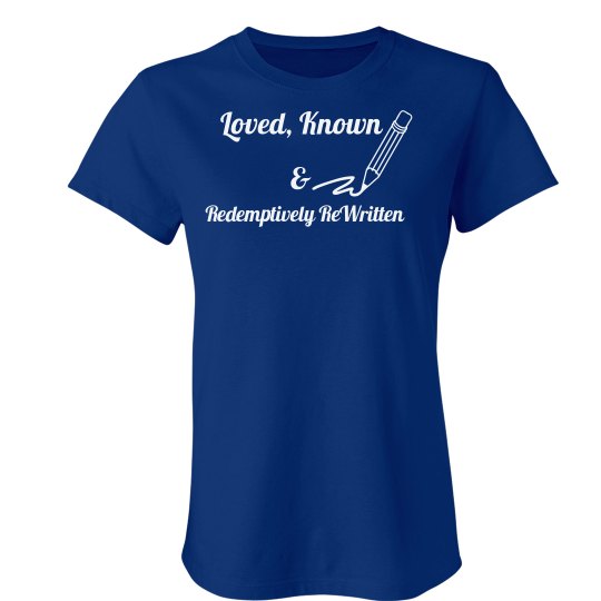 Loved and Known Womens Fit