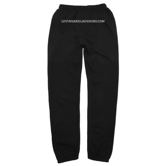Loving and Laughing Sweatpants