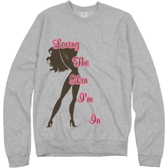 Loving The Skin Im In Loving The Skin Im In