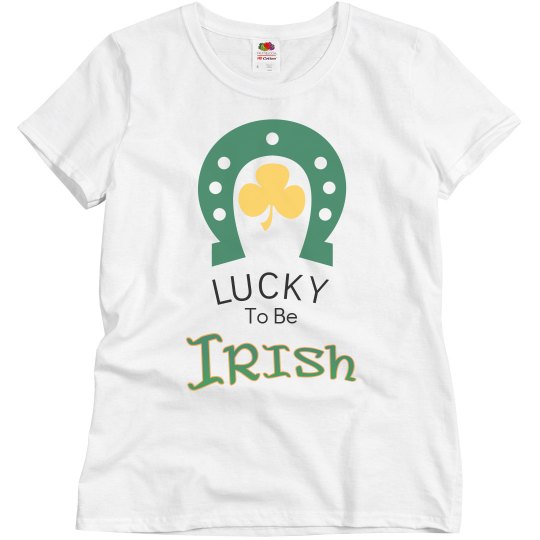 Lucky to be irish Lucky to be irish