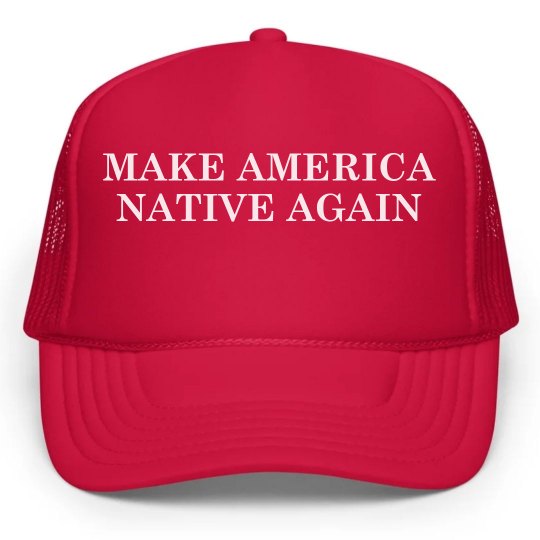 Make america native again