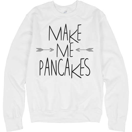 Make Me Pancakes
