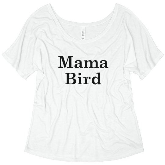 Mama Bird Tee