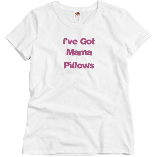 Mama Pillows