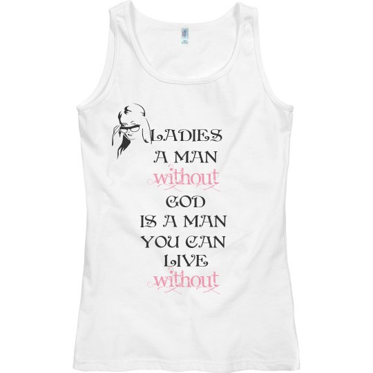 MAN YOU CAN LIVE WITHOUT MAN YOU CAN LIVE WITHOUT