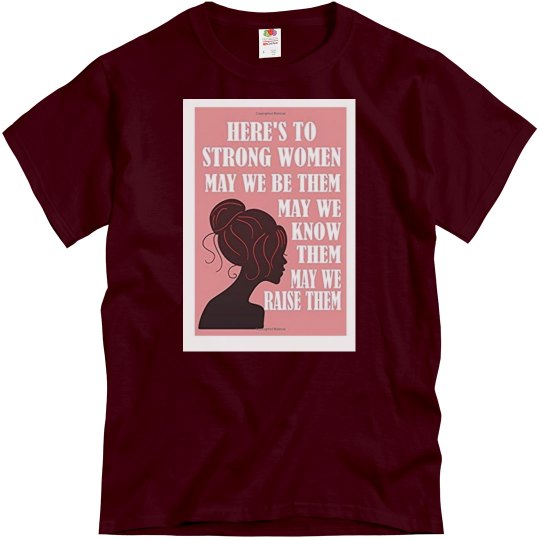 Maroon tee w/strong women graphic 