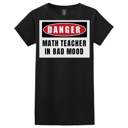 Math Teacher in bad mood
