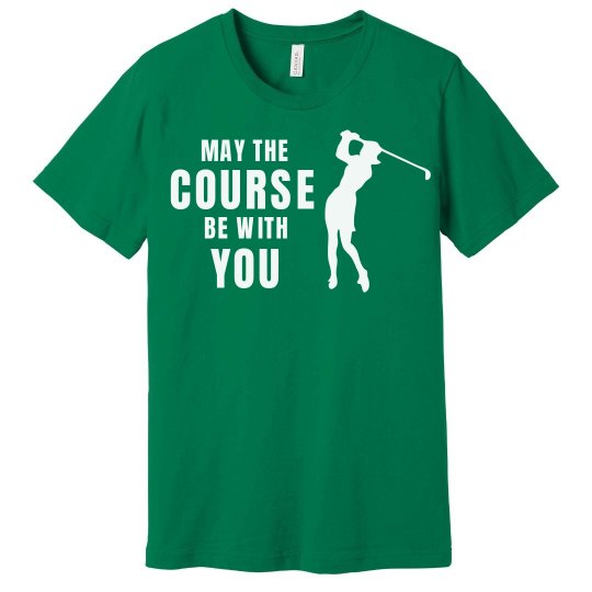 May the course be with you