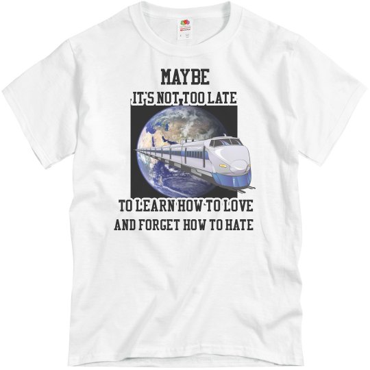 Maybe, It's Not Too Late Men's Rock Lyric Tee Maybe, It's Not Too Late Men's Rock Lyric Tee