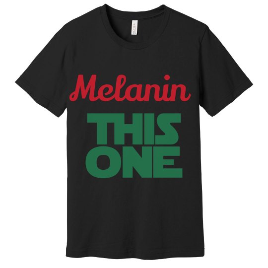 Melanin Tee Melanin Tee