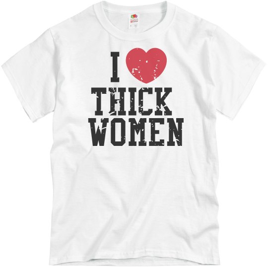 Men I ❤ Thick Women Tee