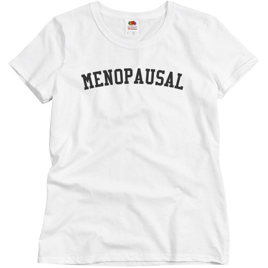 Menopausal Tee 