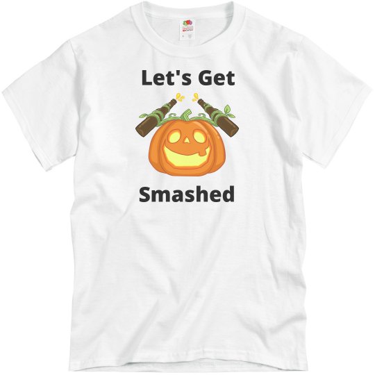 men's lets get smashed