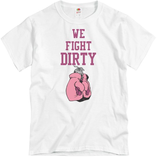 Men's t, fight dirty Men's t, fight dirty