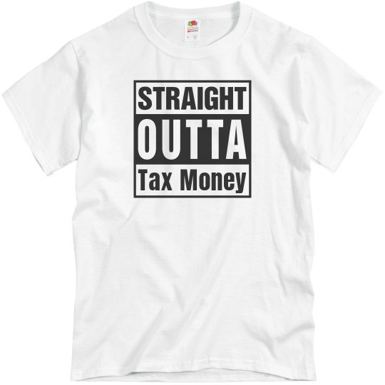 men's tax money tee men's tax money tee