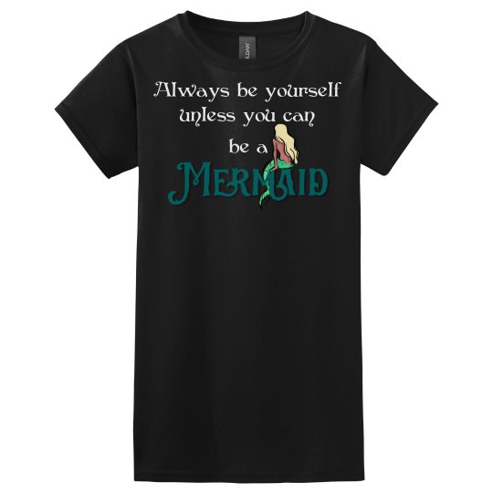 Mermaid - Be yourself Mermaid - Be yourself
