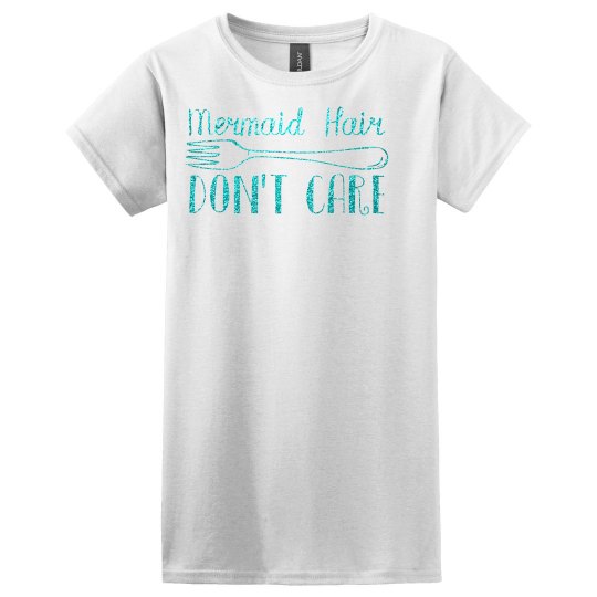 Mermaid Hair, Don't Care