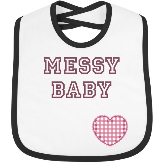 Messy Baby